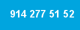 914 277 51 52
